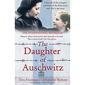 The Daughter of Auschwitz by Tova Friedman - Nonfiction / Memoir - THE SUNDAY TIMES BESTSELLER - Quercus