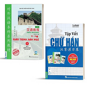 Combo Giáo Trình Hán Ngữ 1 Tập 1 Quyển Thượng Và Tập Viết Chữ Hán Theo GTHN - Bản Quyền