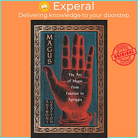 Sách - Magus - The Art of Magic from Faustus to Agrippa by Anthony Grafton (UK edition, hardcover)