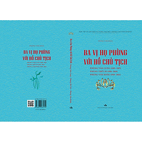 Ba vị họ Phùng với Hồ Chủ tịch