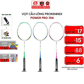 Vợt cầu lông Prokennex POWER PRO 704 chính hãng giá rẻ công thủ toàn diện (1 cây) - - Tặng kèm quấn cán và túi vải Cabasports