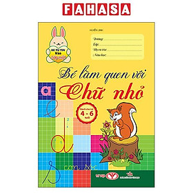 Sách - Bé Tự Tin Vào Lớp Một - Dành Cho Trẻ 4-6 Tuổi - Bé Làm Quen Với Chữ Nhỏ