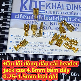 Mua 100 cái Đầu lõi đồng đầu cái header jack cos 4.8mm bấm dây 0.75-1.5mm loại gài kde7010
