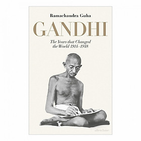 Ảnh bìa Gandhi: The Years That Changed the World, 1914-1948