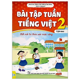 Bài Tập Tuần Tiếng Việt 2 - Tập 2 (Kết Nối Tri Thức Với Cuộc Sống)