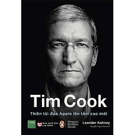 [Download Sách] Tim Cook - Thiên Tài Đưa Apple Lên Tầm Cao Mới