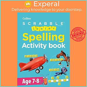 Sách - SCRABBLE Junior Spelling Activity Book Age 7-8 by Collins Scrabble (UK edition, paperback)