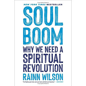 Sách ngoại văn: Soul Boom - Why We Need A Spiritual Revolution - Hachette Book Group