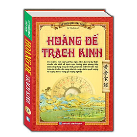 Hoàng Đế Trạch Kinh - Hoàng Minh