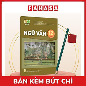 Sách Giáo Khoa Ngữ Văn 12 - Tập 1 (Kết Nối) (Chuẩn) - Kèm Bút Chì