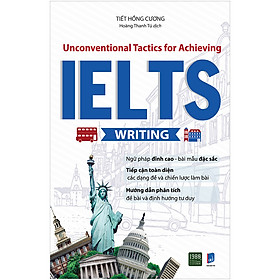 [Download Sách] Unconventional Tactics For Achieving IELTS Writing