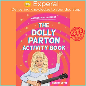 Sách - The Dolly Parton Activity Book - An Unofficial Lovefest by Nathan Joyce (UK edition, paperback)