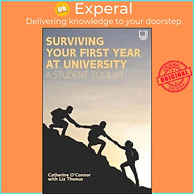 Sách - Surviving Your First Year at University: A Student Toolkit by Liz Thomas (UK edition, paperback)