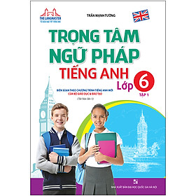 The Langmaster – Trọng Tâm Ngữ Pháp Tiếng Anh Lớp 6 Tập 1 (Tái Bản 1-2020)