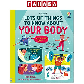 Sách ngoại văn: Lots Of Things To Know About Your Body - Usborne