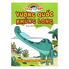 Download sách Tranh Tô Màu Vương Quốc Khủng Long - Khủng Long Ăn Thực Vật