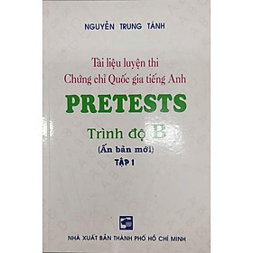 Sách - Tài liệu luyện thi Chứng chỉ Quốc gia tiếng Anh Pretests - Trình độ B tập 1