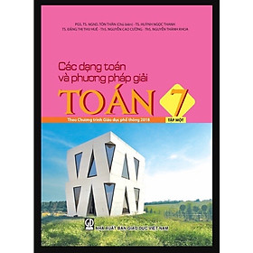 ￼Sách - Các Dạng Toán Và Phương Pháp Giải Toán 7 (tập 1)