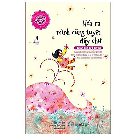 Hóa ra mình cũng tuyệt đấy chứ