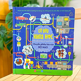 Sách Tớ yêu khoa học - The adventure of your brain