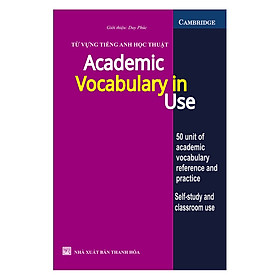 Nơi bán Từ Vựng Tiếng Anh Học Thuật - Academic Vocabulary In Use - Giá Từ -1đ