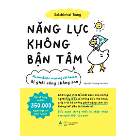 Sách Năng Lực Không Bận Tâm