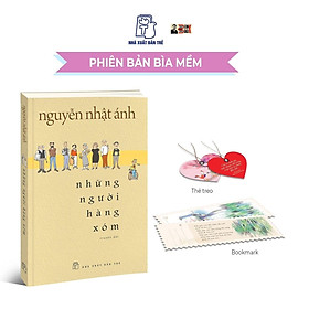 Hình ảnh (Tác phẩm mới của Nguyễn Nhật Ánh) [Tặng kèm thẻ treo và bookmark] NHỮNG NGƯỜI HÀNG XÓM - NXB Trẻ - bìa mềm