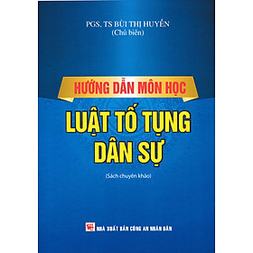 Hướng Dẫn Môn Học Luật Tố Tụng Dân Sự - DH - Nhà Sách Dân Hiền