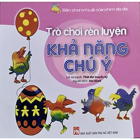 Hình ảnh Trò Chơi Rèn Luyện Khả Năng Chú Ý - Sân Chơi Trí Tuệ Của Chim Đa Đa (Tái Bản 2020)