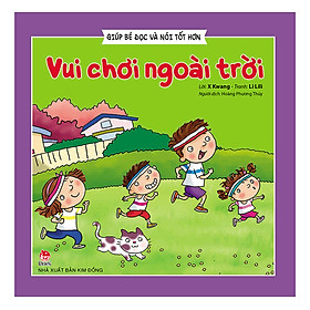 Giúp Bé Đọc Và Nói Tốt Hơn - Vui Chơi Ngoài Trời (Tái Bản 2019)