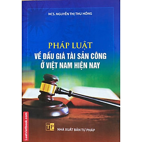 Hình ảnh Pháp luật về đấu giá tài sản công ở Việt Nam hiện nay