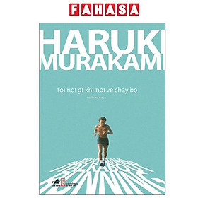 Sách - Tôi Nói Gì Khi Nói Về Chạy Bộ