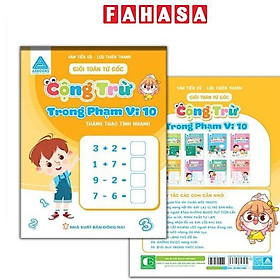 Giỏi Toán Từ Gốc - Thành Thạo Tính Nhanh - Cộng Trừ Trong Phạm Vi 10 - Phạm Toàn