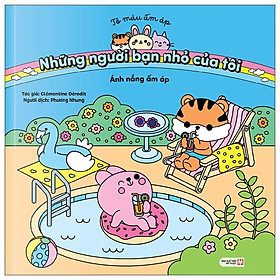 Tô Màu Ấm Áp Cùng Những Người Bạn Nhỏ Của Tôi