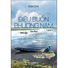 Điệu Buồn Phương Nam - Tản Văn