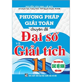 Hình ảnh Sách - Phương Pháp Giải Toán Chuyên Đề Đại Số & Giải Tích 11 ( Dùng Chung Cho Các Bộ SGK Hiện Hành )