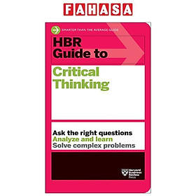 HBR Guide To Critical Thinking HBR Guide Series