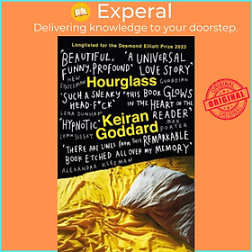 Sách - Hourglass - A 'beautiful, funny, profound' (New Statesman) debut novel  by Keiran Goddard (UK edition, paperback)