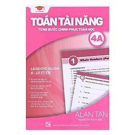 Toán Tài Năng 4A ( 9 - 10 TUỔI)