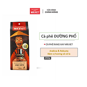 MR.VIET Cà Phê Đường Phố - Cà Phê Rang Xay Túi 250g