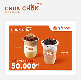 Giftpop - Phiếu Quà Tặng Chuk Tea & Coffee - Chuk Express 50K