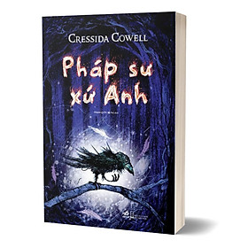 Pháp Sư Xứ Anh - Cressida Cowell
