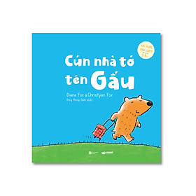 [Download Sách] Cún nhà tớ tên Gấu - Tình cảm hài hước cho bé từ 3 tuổi