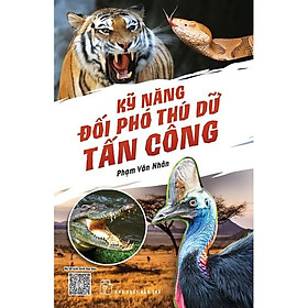 Kỹ Năng Đối Phó Thú Dữ Tấn Công  - Bản Quyền