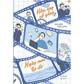 Hôm nay cố gắng, ngày mai tự do - bản quyền