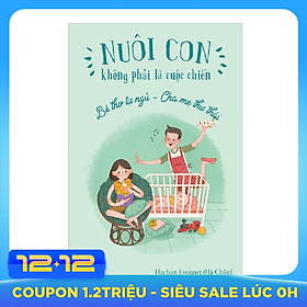 Nuôi Con Không Phải Là Cuộc Chiến - Bé Tự Ngủ - Cha Mẹ Thư Thái