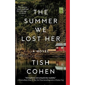 Sách - The Summer We Lost Her by Tish Cohen (US edition, paperback)