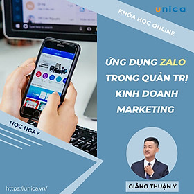 Khóa Học Ứng Dụng Zalo Trong Quản Trị - Kinh Doanh - Marketing