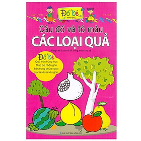Câu Đố Và Tô Màu Các Loại Quả (4 - 6 Tuổi)