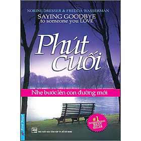 Phút Cuối - Nhẹ Bước Lên Con Đường Mới